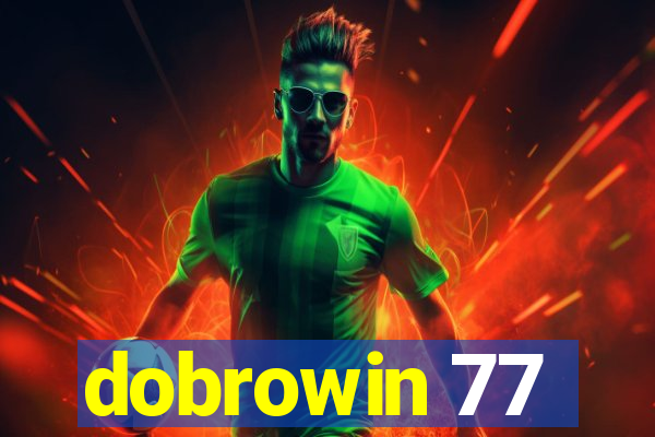 dobrowin 77